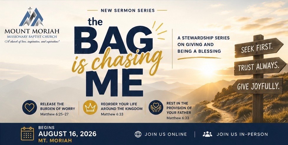 The Bag Is Chasing Me, a stewardship series on giving and being a blessing, began August 16, 2026